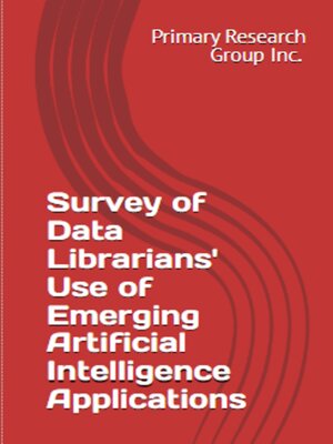 cover image of Survey of Data Librarians' Use of Emerging Artificial Intelligence Applications